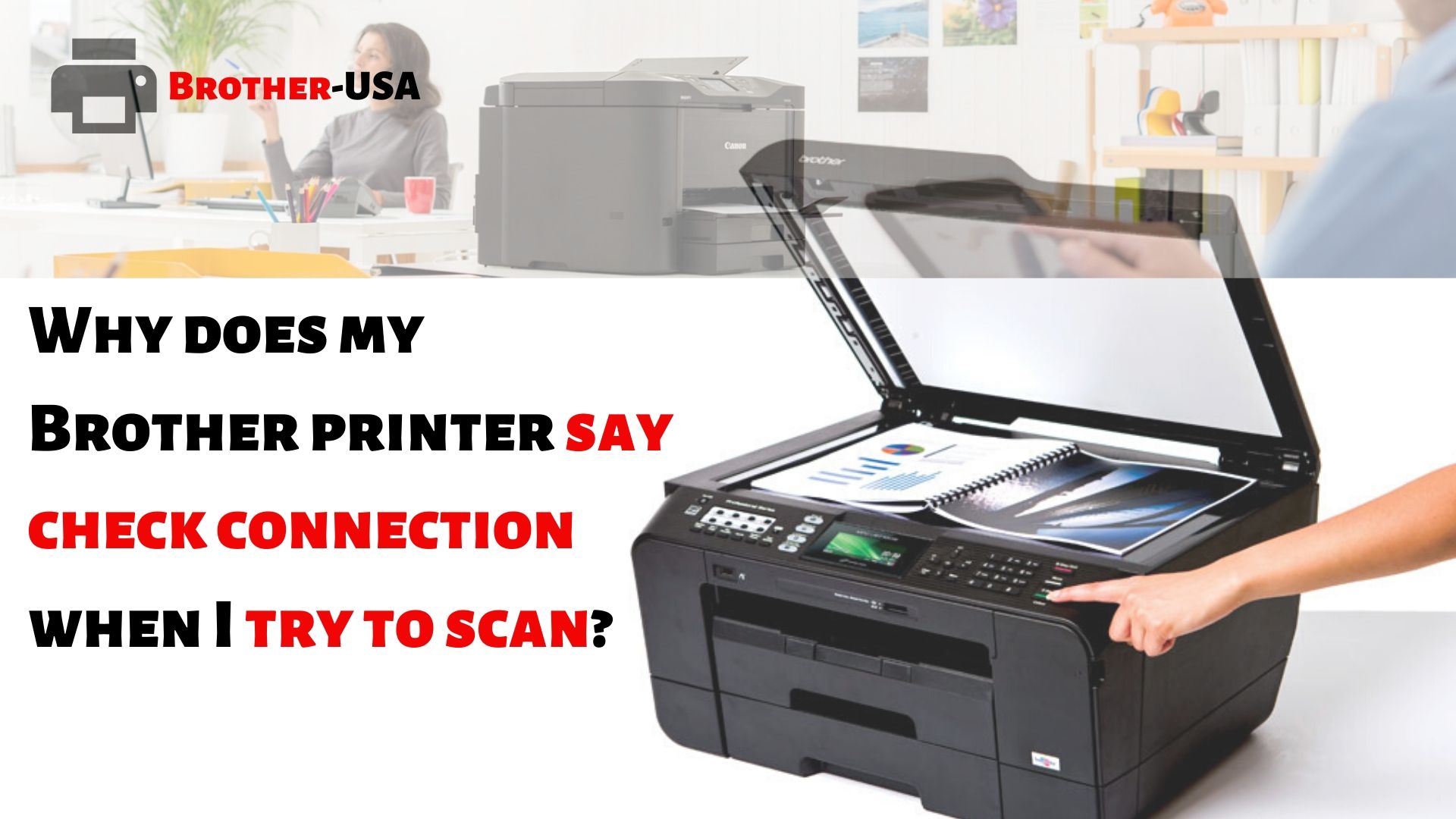 Brother Printer is But Not Scanner Connected